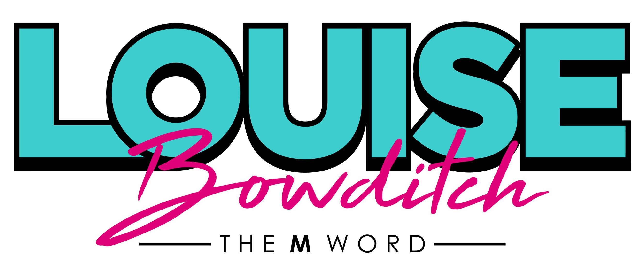 Louise Bowditch | The M Word